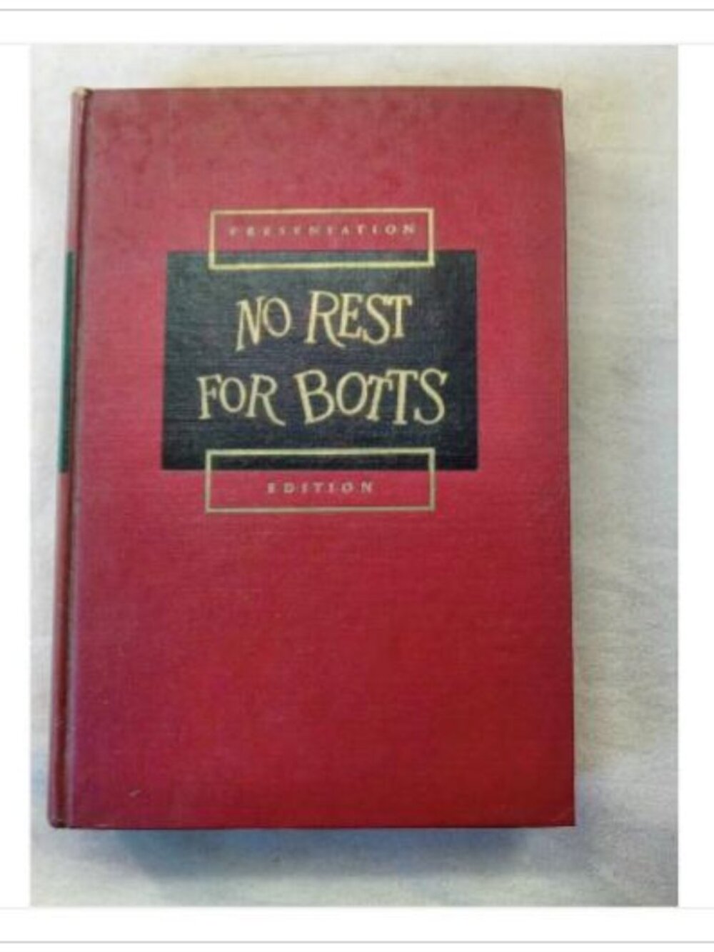 No Rest for Botts William Hazlett Upson 1951 Presentation Edition Hardcover